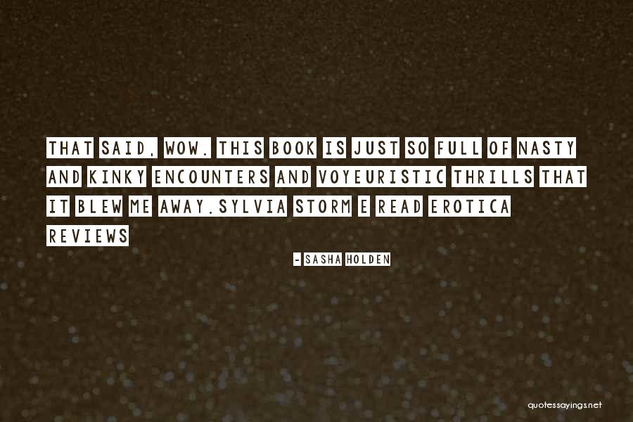 Sasha Holden Quotes 2256432 Sasha Holden Quotes 2256432