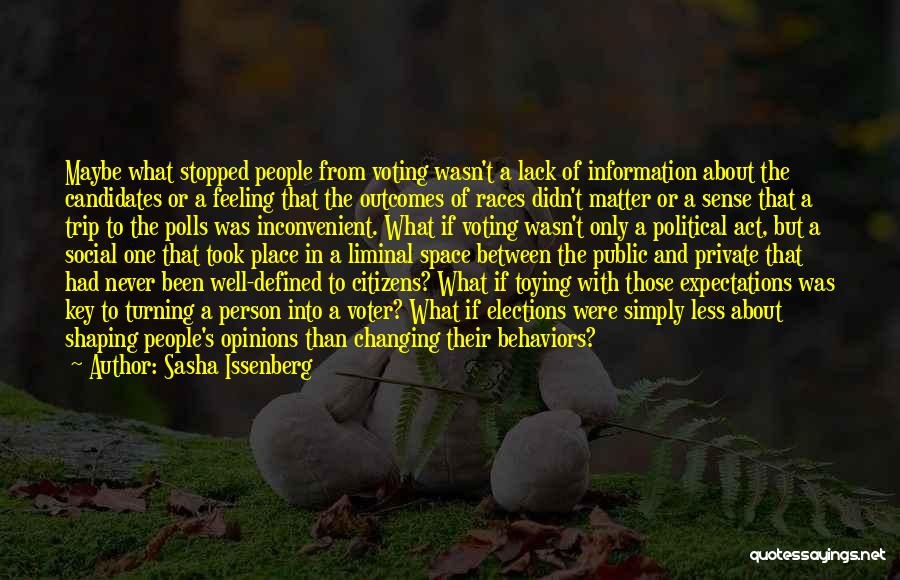 Sasha Issenberg Quotes 1385756