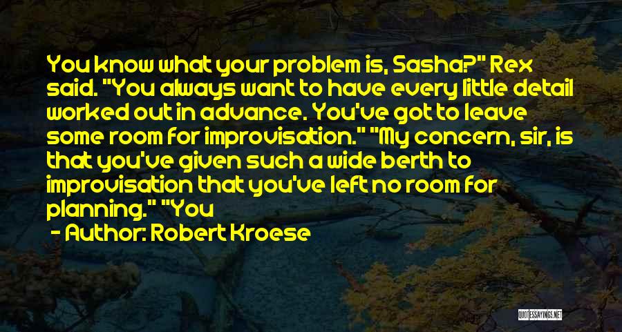 Sasha Quotes By Robert Kroese