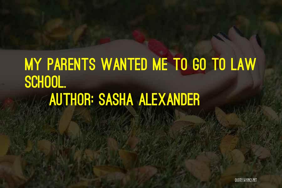 Sasha Quotes By Sasha Alexander