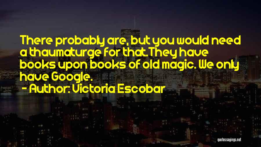 Sasha Quotes By Victoria Escobar