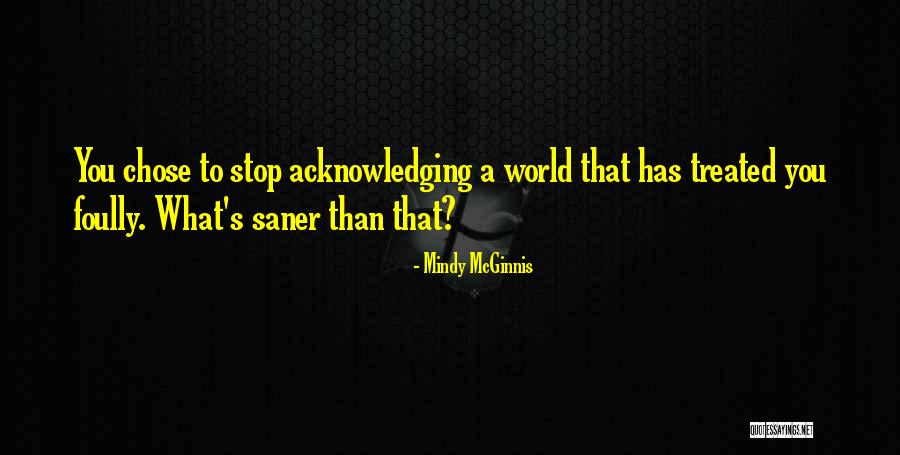Sasha Waltz Quotes By Mindy McGinnis Sasha Waltz Quotes By Mindy McGinnis
