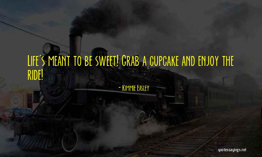 Sashka Co Quotes By Kimmie Easley Sashka Co Quotes By Kimmie Easley