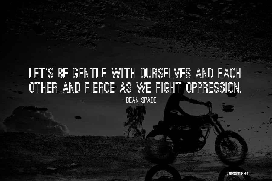Sashual Quotes By Dean Spade Sashual Quotes By Dean Spade