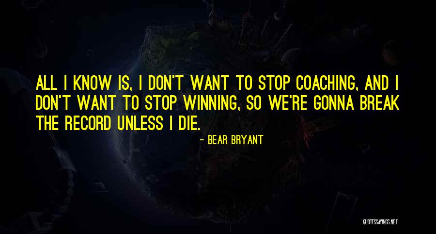 Sasidhar Alaparthi Quotes By Bear Bryant Sasidhar Alaparthi Quotes By Bear Bryant