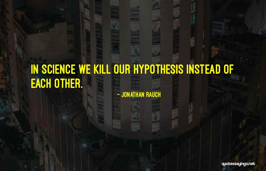 Sasikala Natarajan Quotes By Jonathan Rauch Sasikala Natarajan Quotes By Jonathan Rauch