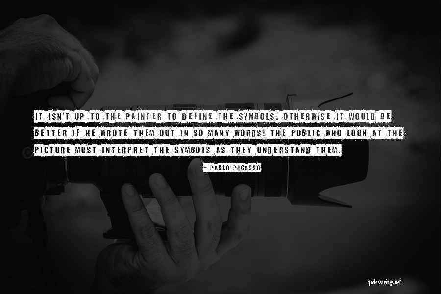 Sasiprapa Yoosum Quotes By Pablo Picasso Sasiprapa Yoosum Quotes By Pablo Picasso