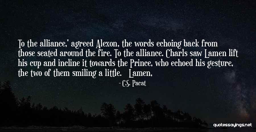 Sasiwan Cochran Quotes By C.S. Pacat Sasiwan Cochran Quotes By C.S. Pacat