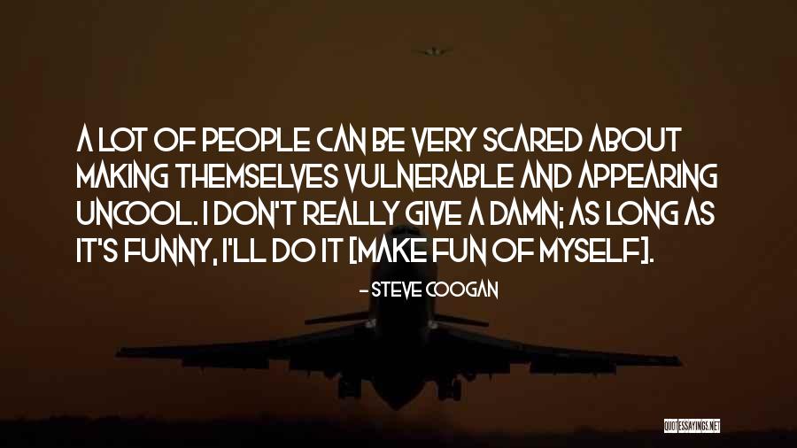 Saskarchives Quotes By Steve Coogan Saskarchives Quotes By Steve Coogan