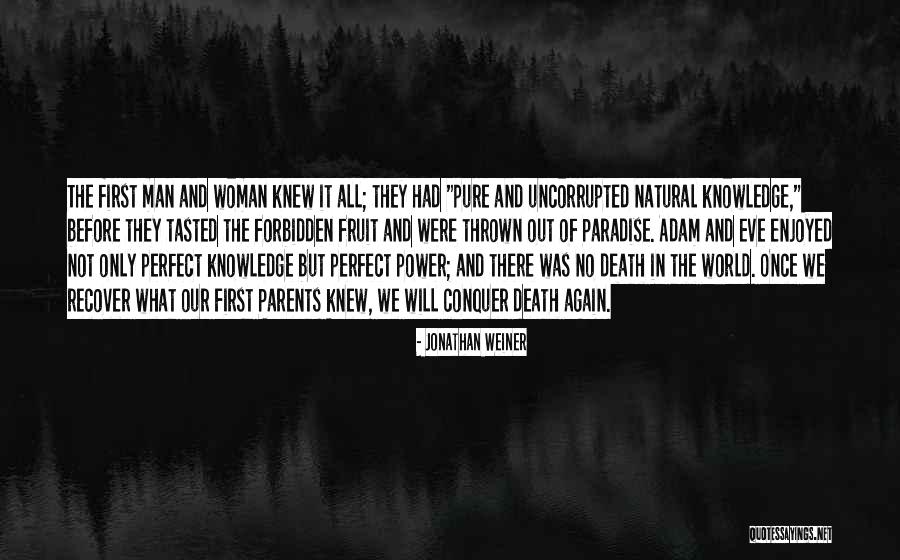 Saskia Garel Quotes By Jonathan Weiner