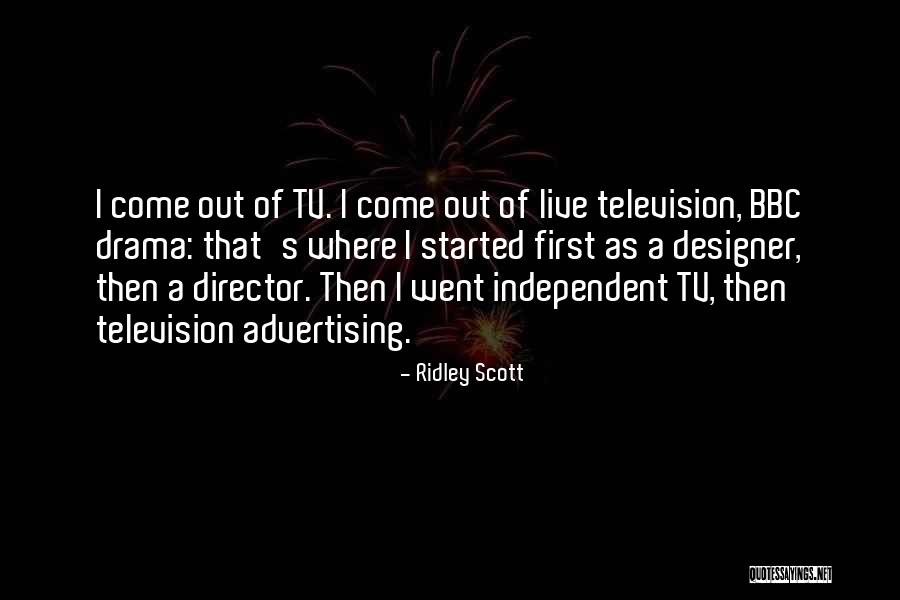 Saskya Byerly Quotes By Ridley Scott Saskya Byerly Quotes By Ridley Scott