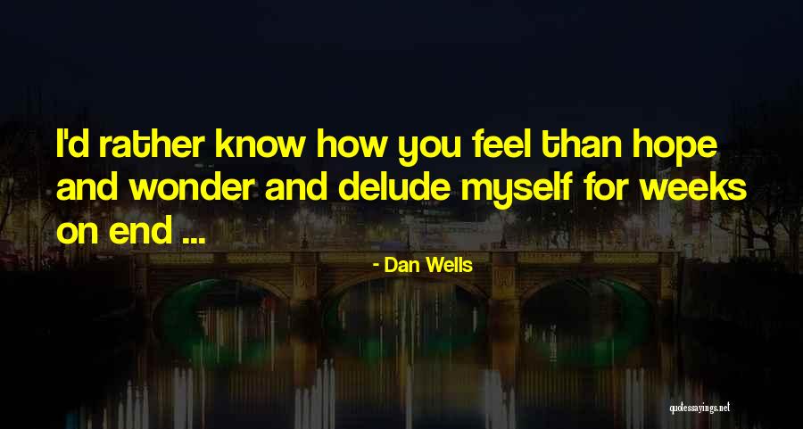 Saslawsky Quotes By Dan Wells Saslawsky Quotes By Dan Wells
