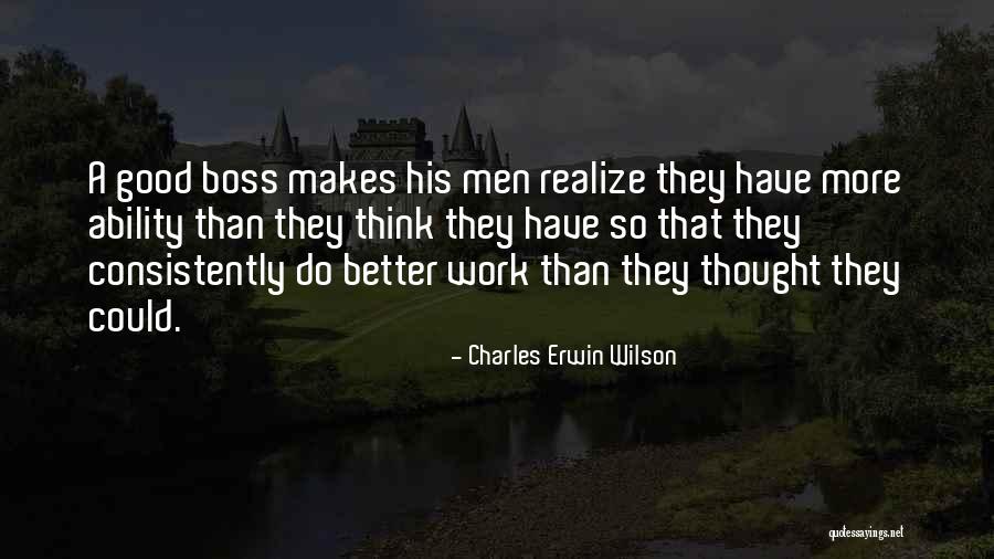 Sasmita Sangram Quotes By Charles Erwin Wilson Sasmita Sangram Quotes By Charles Erwin Wilson