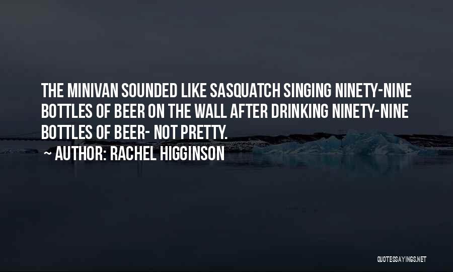 Sasquatch Quotes By Rachel Higginson