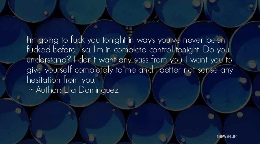Sass Quotes By Ella Dominguez