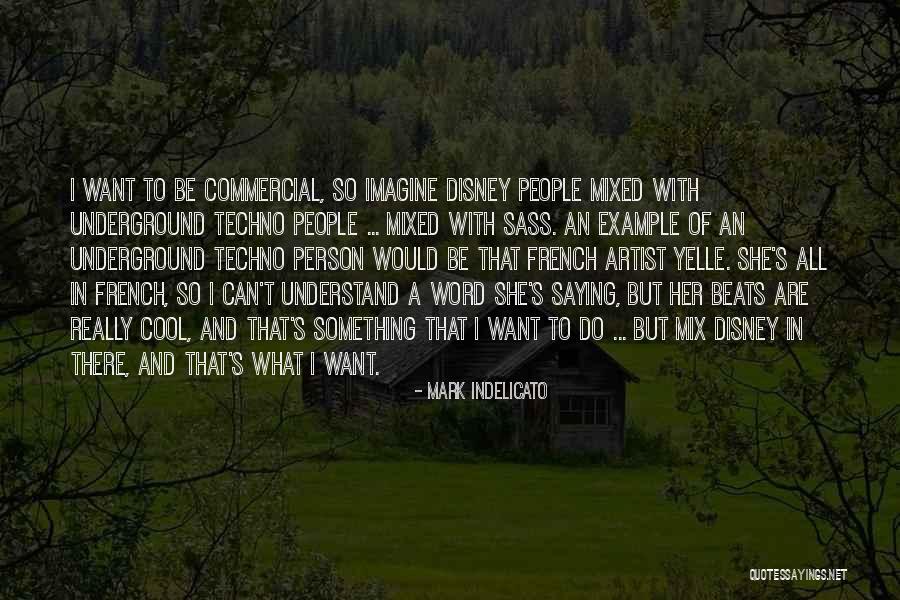 Sass Quotes By Mark Indelicato Sass Quotes By Mark Indelicato