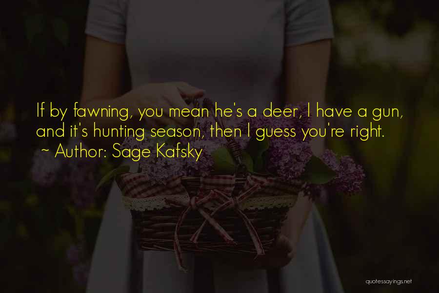Sass Quotes By Sage Kafsky