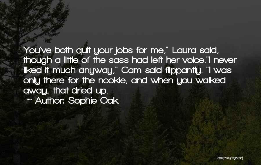 Sass Quotes By Sophie Oak