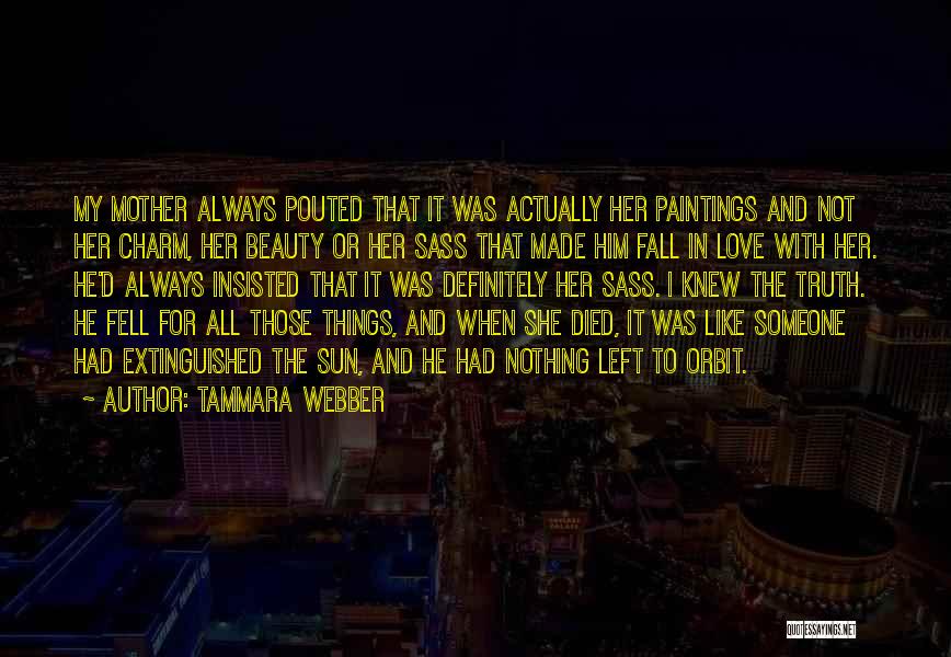 Sass Quotes By Tammara Webber