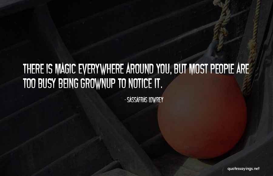 Sassafras Lowrey Quotes 1753304 Sassafras Lowrey Quotes 1753304