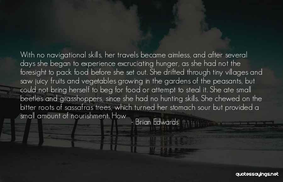 Sassafras Quotes By Brian Edwards Sassafras Quotes By Brian Edwards