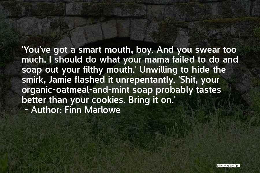 Sassamansville Quotes By Finn Marlowe