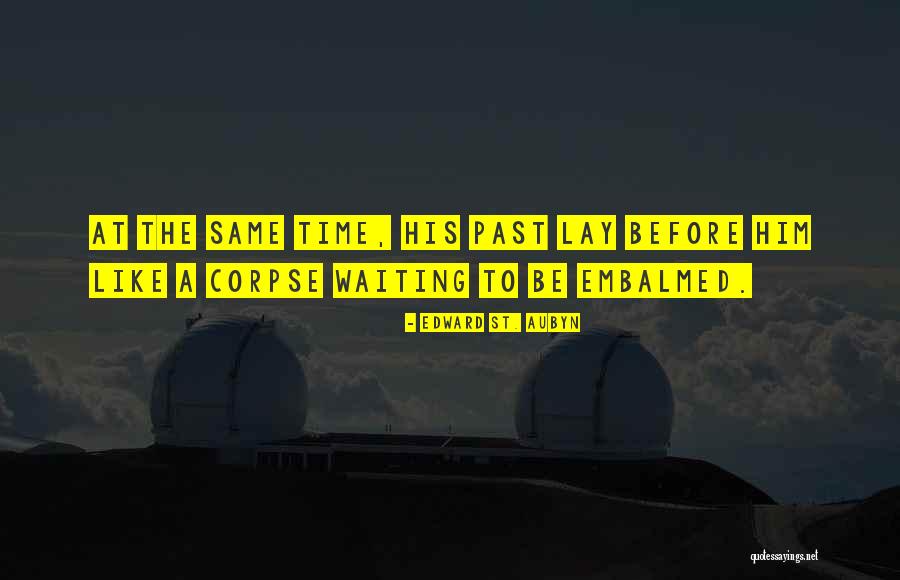 Sassanids Quotes By Edward St. Aubyn Sassanids Quotes By Edward St. Aubyn
