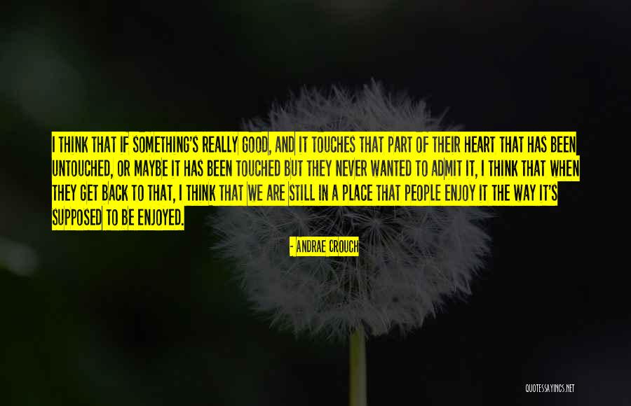 Sasselov Lab Quotes By Andrae Crouch