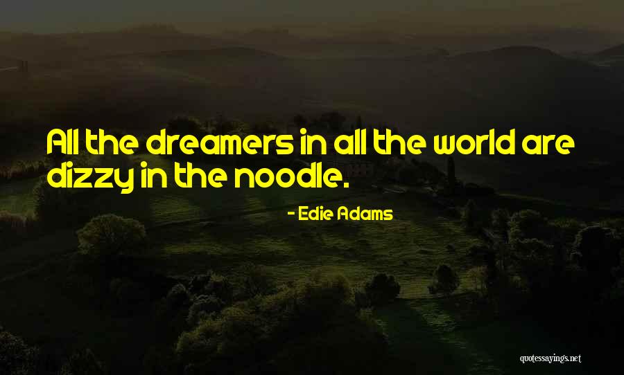 Sasselov Lab Quotes By Edie Adams