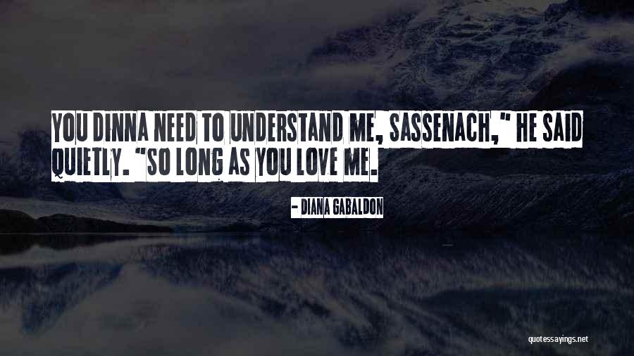 Sassenach Quotes By Diana Gabaldon Sassenach Quotes By Diana Gabaldon