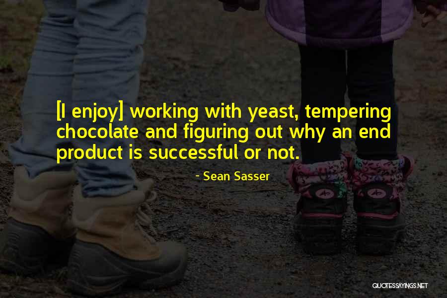 Sasser Quotes By Sean Sasser Sasser Quotes By Sean Sasser