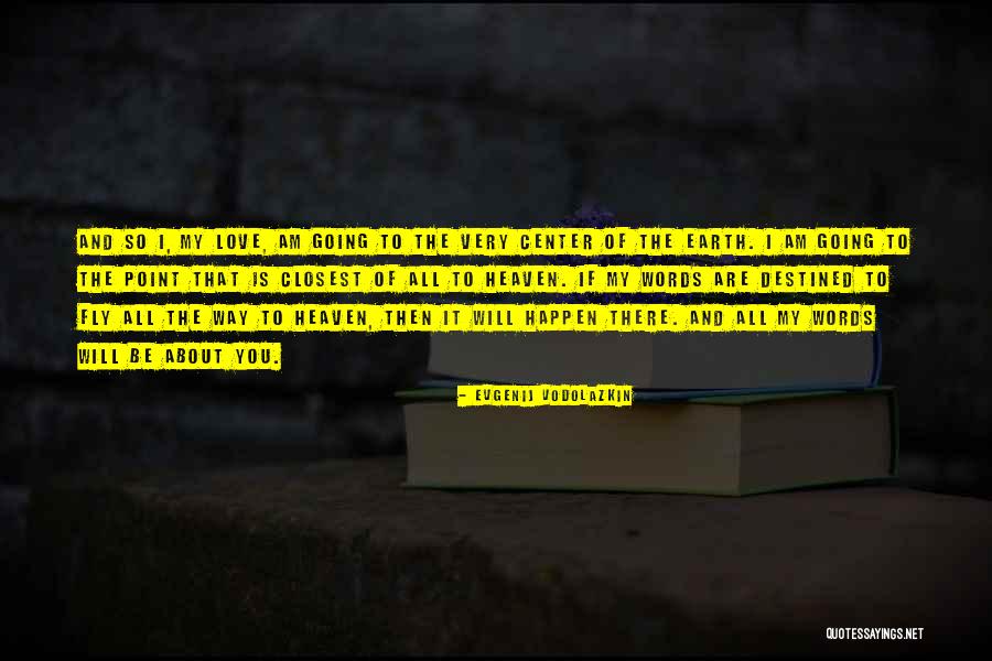 Sassone Corsi Quotes By Evgenij Vodolazkin Sassone Corsi Quotes By Evgenij Vodolazkin