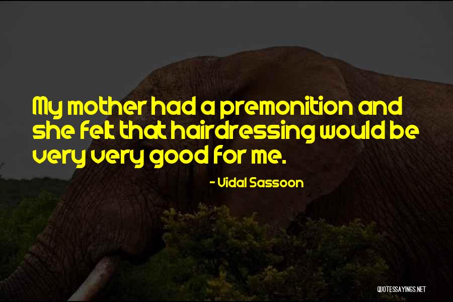 Sassoon Best Quotes By Vidal Sassoon Sassoon Best Quotes By Vidal Sassoon
