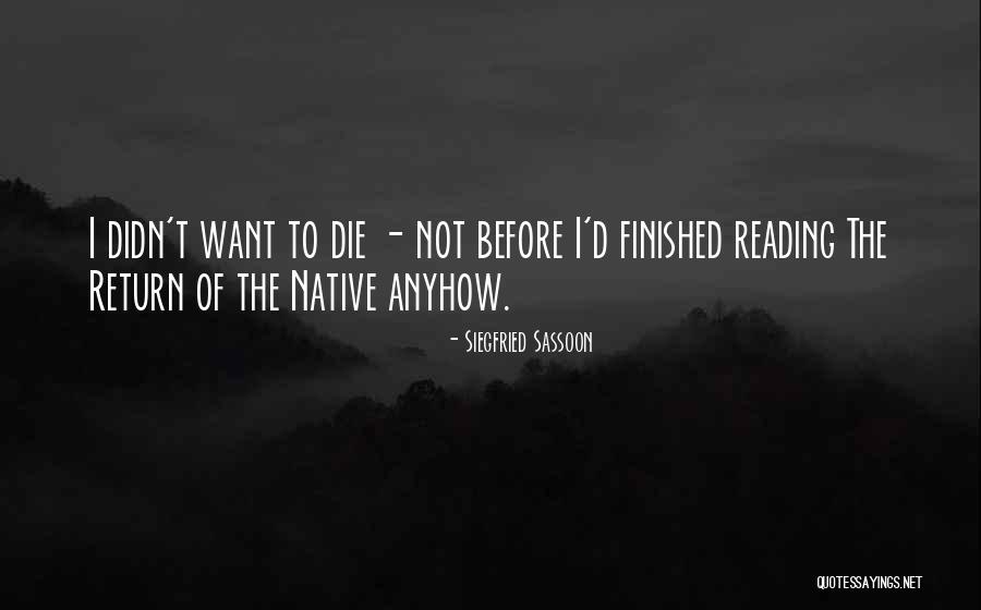 Sassoon Quotes By Siegfried Sassoon
