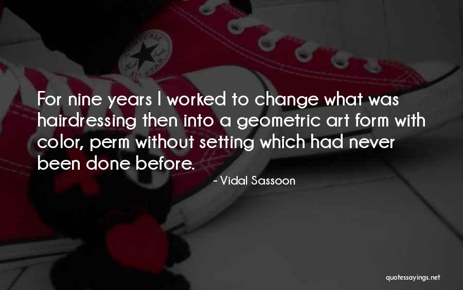 Sassoon Quotes By Vidal Sassoon