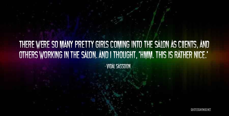 Sassoon Quotes By Vidal Sassoon