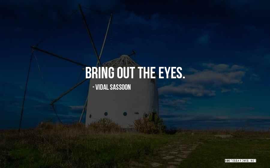 Sassoon Quotes By Vidal Sassoon