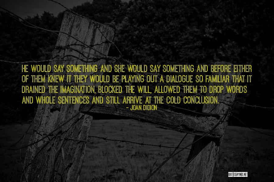 Sassy Long Hair Quotes By Joan Didion Sassy Long Hair Quotes By Joan Didion