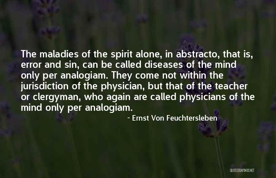 Sasta Nasha Quotes By Ernst Von Feuchtersleben Sasta Nasha Quotes By Ernst Von Feuchtersleben