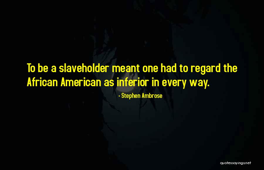 Sastavi Rec Quotes By Stephen Ambrose Sastavi Rec Quotes By Stephen Ambrose