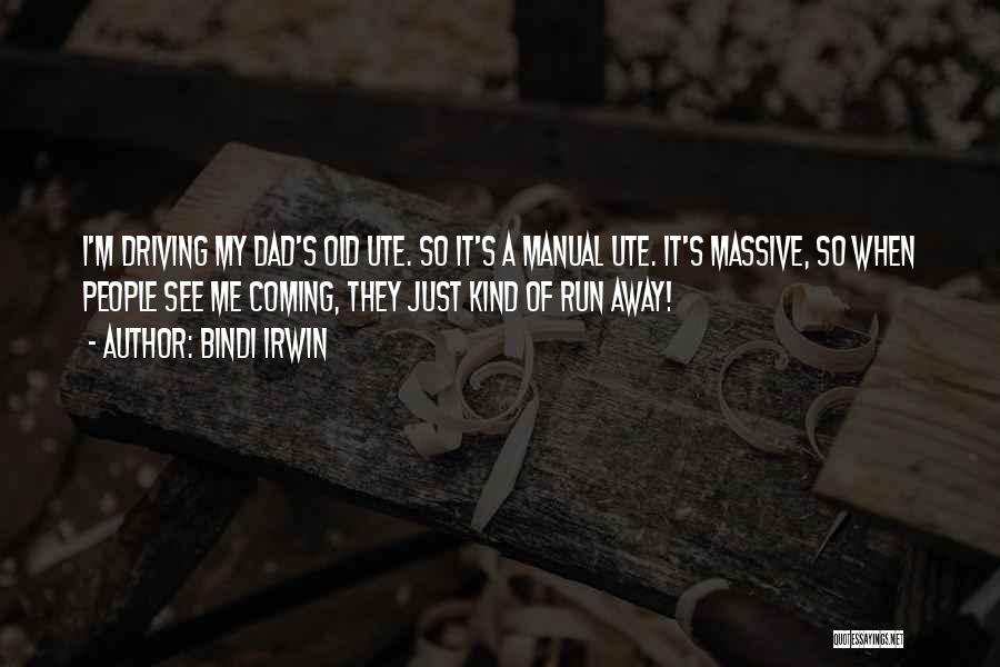 Sastera Hikayat Quotes By Bindi Irwin