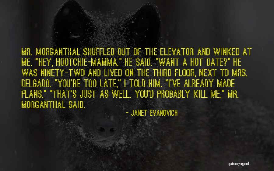 Sastera Panji Quotes By Janet Evanovich Sastera Panji Quotes By Janet Evanovich