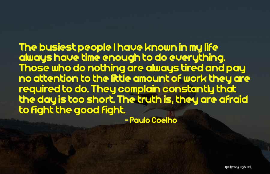 Sastisfied Quotes By Paulo Coelho Sastisfied Quotes By Paulo Coelho