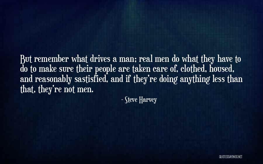 Sastisfied Quotes By Steve Harvey Sastisfied Quotes By Steve Harvey