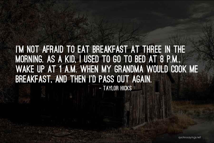 Sastra Indonesia Quotes By Taylor Hicks Sastra Indonesia Quotes By Taylor Hicks