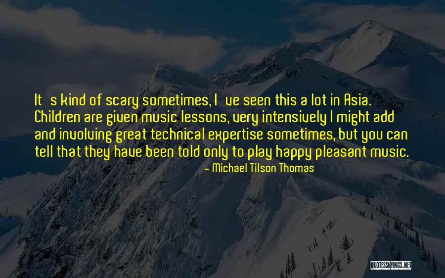 Sasural Ka Zulm Quotes By Michael Tilson Thomas Sasural Ka Zulm Quotes By Michael Tilson Thomas