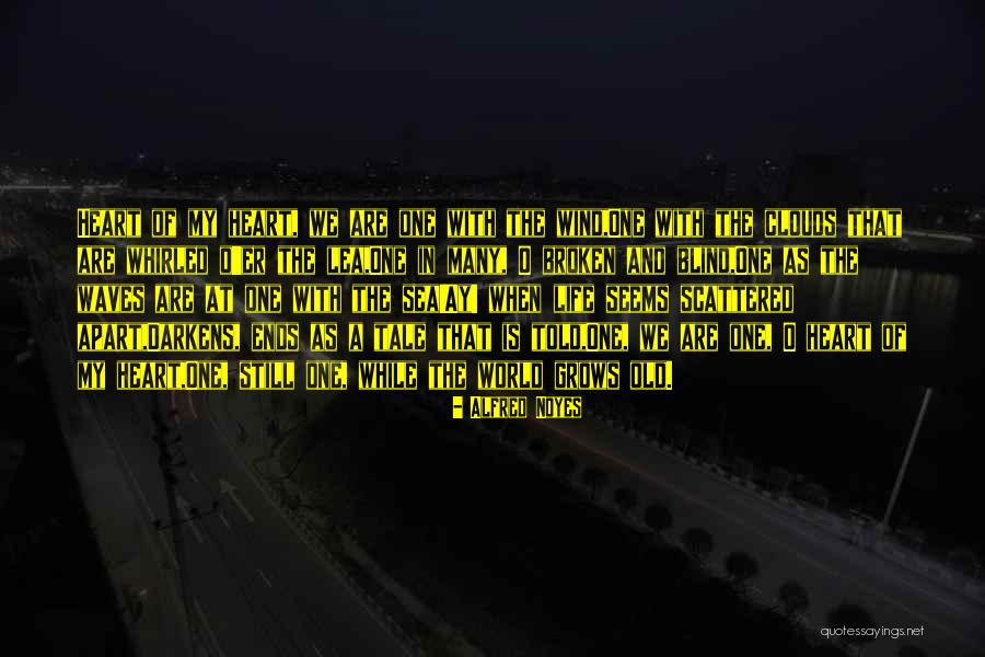 Sasusaku Quotes By Alfred Noyes