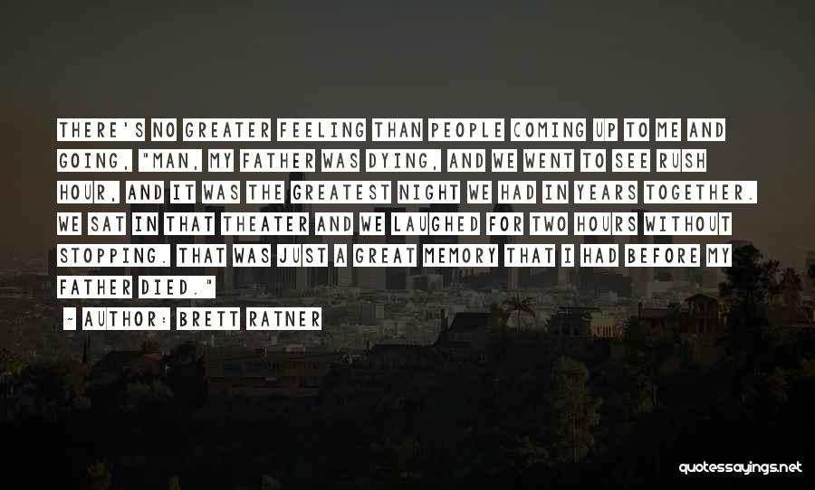 Sat Night Quotes By Brett Ratner