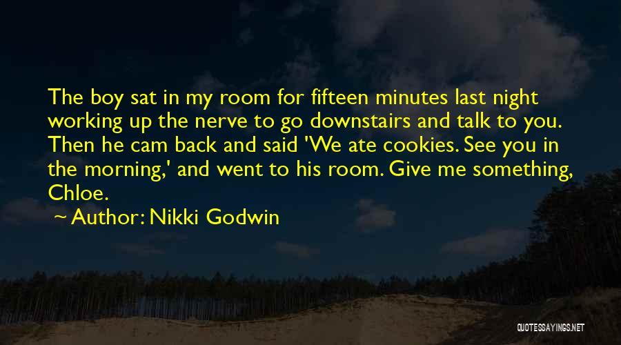 Sat Night Quotes By Nikki Godwin