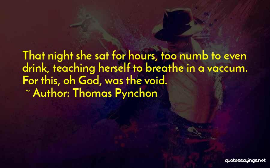 Sat Night Quotes By Thomas Pynchon
